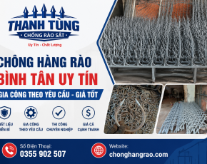 Chông Hàng Rào Bình Tân Uy Tín – Gia Công Theo Yêu Cầu, Giá Tốt