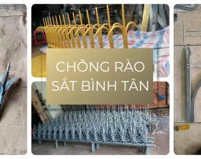 Sản xuất chông rào sắt Bình Tân – Giải pháp bảo vệ công trình hiệu quả, giá tốt